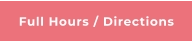 Full Hours / Directions